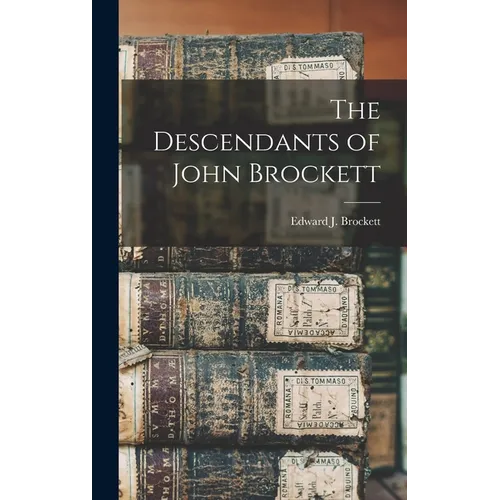 The Descendants of John Brockett