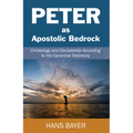Peter as Apostolic Bedrock