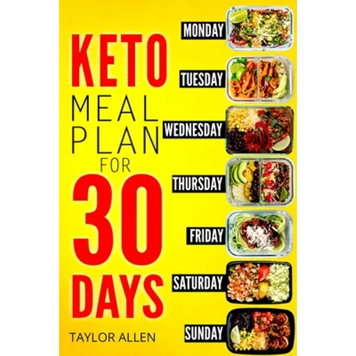 Keto Meal Plan for 30 Days: Smart Ready-To-Go Weight-Loss Meals for Saving Time and Budget
