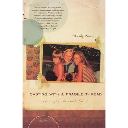 Casting with a Fragile Thread: A Story of Sisters and Africa