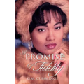 A Promise of Fidelity