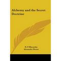 Alchemy and the Secret Doctrine
