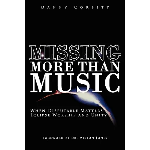 Missing More Than Music: When Disputable Matters Eclipse Worship and Unity
