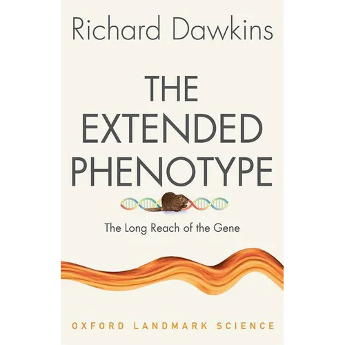 The Extended Phenotype: The Long Reach of the Gene