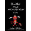 Silencing Your Inner Saboteur