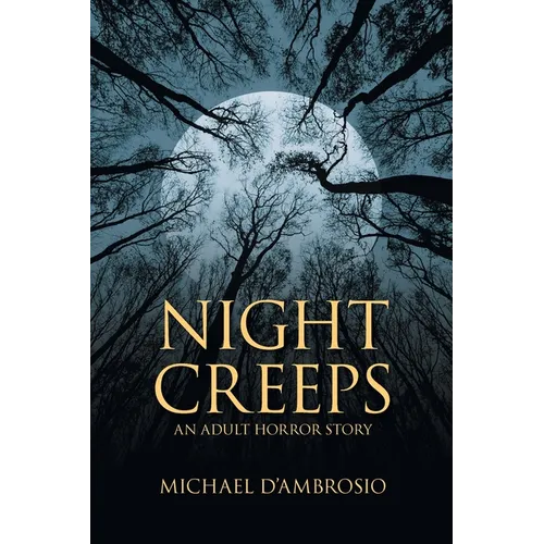Night Creeps: An Adult Horror Story