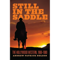 Still in the Saddle: The Hollywood Western, 1969-1980