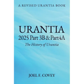 Urantia 2025 Part 3B & 4A, THE HISTORY OF URANTIA