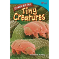 Strange But True: Tiny Creatures: Tiny Creatures