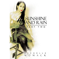 Sunshine and Rain Part Two
