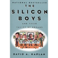 The Silicon Boys: And Their Valley of Dreams