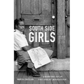 South Side Girls: Growing Up in the Great Migration