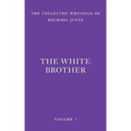 The White Brother: An Occult Autobiography