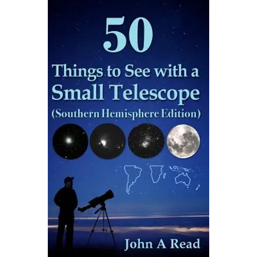 50 Things to See with a Small Telescope (Southern Hemisphere Edition)