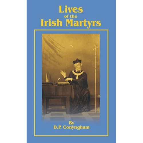 Lives of the Irish Martyrs