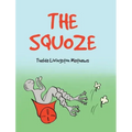 The Squoze