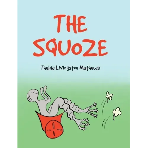 The Squoze