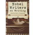 Nobel Writers on Writing