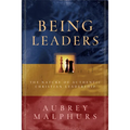 Being Leaders: The Nature of Authentic Christian Leadership