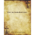 *What My Family Should Know*: Incase of Emergency Estate Planning, DNR, Christian Legacy, Final Wishes, Farewell Messages Will Planning Workbook, 8.5x