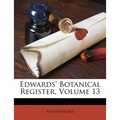 Edwards' Botanical Register, Volume 13