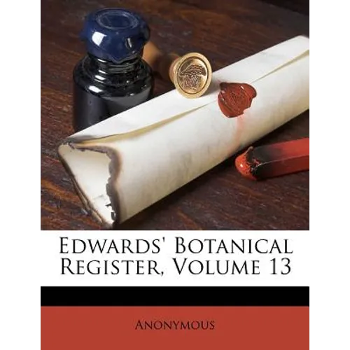 Edwards' Botanical Register, Volume 13