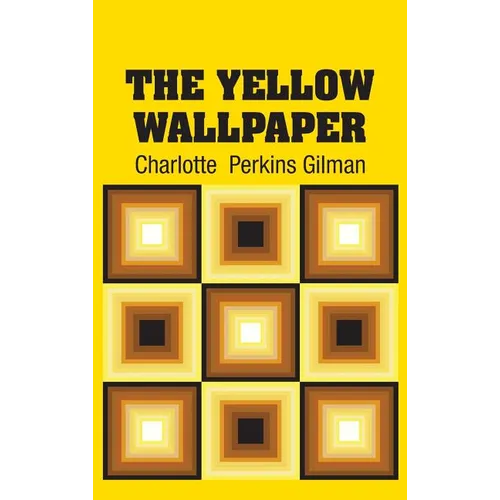 The Yellow Wallpaper