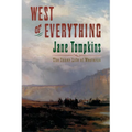 West of Everything: The Inner Life of Westerns