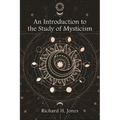 An Introduction to the Study of Mysticism