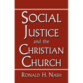 Social Justice and the Christian Church