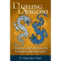 Dueling Dragons: A Bipolar Journey from the Darkness Into the Light