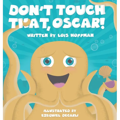Don't Touch That, Oscar!