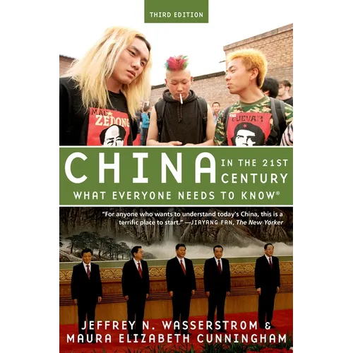 China in the 21st Century: What Everyone Needs to Know(r)