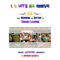 1, 2, Let's All Groove: Using Drumming And Rhythm to Enhance Classroom Learning