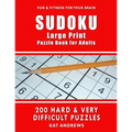 SUDOKU Large Print Puzzle Book for Adults: 200 HARD & VERY DIFFICULT Puzzles
