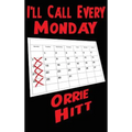 I'll Call Every Monday