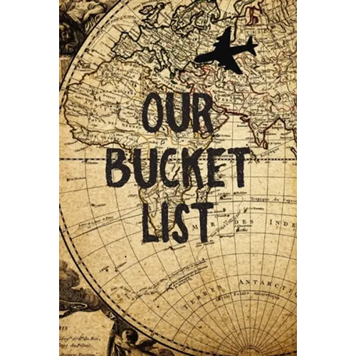 Our Bucket List: Old Map Couples Travel Bucket List