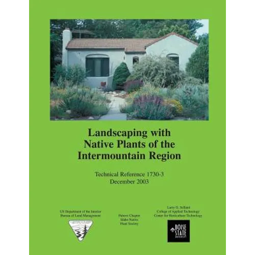 Landscaping with Native Plants of the Intermountain Region