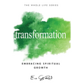 Transformation: Embracing Spiritual Growth