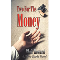 Two For The Money: A Harry Starke Novel