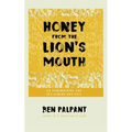 Honey From the Lion's Mouth: On Remembering and Reclaiming Our Past