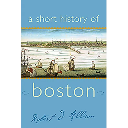 A Short History of Boston