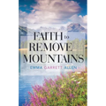 Faith to Remove Mountains