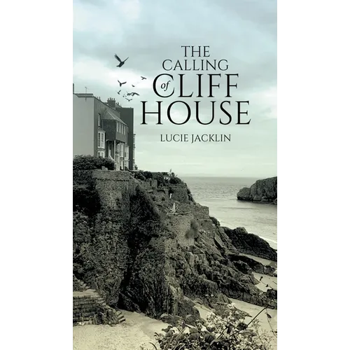 The Calling of Cliff House