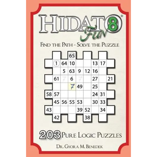 Hidato fun 8: 203 New Logic Puzzles