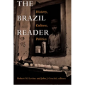 The Brazil Reader: History, Culture, Politics