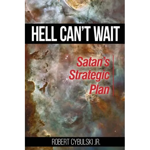 Hell Can't Wait: Satan's Strategic Plan