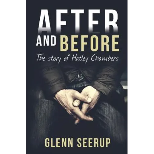 After and Before: The Story of Hatley Chambers