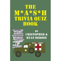 The M*A*S*H Trivia Quiz Book