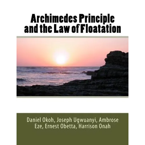 Archimedes Principle and the Law of Floatation
